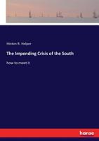 The Impending Crisis of the South 3337378617 Book Cover