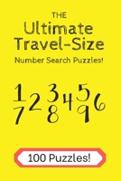 The Ultimate Travel-Size Number Searches Puzzles.: 100 Puzzles to keep your brain active. B08JLHPNWM Book Cover