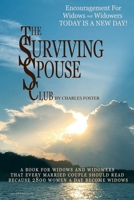 Surviving Spouse Club: Encouragement for Widows and Widowers 1091693560 Book Cover
