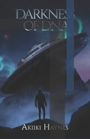 Darkness Of DNA B0BJYG548M Book Cover