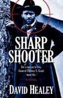 Sharpshooter: A Novel 1933523204 Book Cover