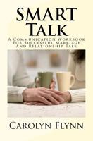 SMART Talk:  A Communication Workbook 1468158589 Book Cover
