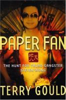 Paper Fan: The Hunt for Triad Gangster Steven Wong 0679310649 Book Cover