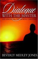 Dialogue With the Master 1414103670 Book Cover