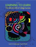 Learning to Learn: The Skill and Will of College Success (2nd Edition) 0131586068 Book Cover