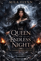 THE QUEEN OF ENDLESS NIGHT: Book One of The Nightbound Crown B0GTHSQY9C Book Cover