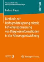 Methode Zur Reifegradsteigerung Mittels Fehlerkategorisierung Von Diagnoseinformationen in Der Fahrzeugentwicklung 3658240172 Book Cover