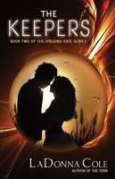 The Keepers Book Two of the Holding Kate Series 0991233522 Book Cover