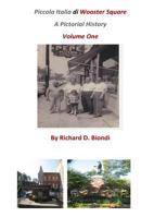 Piccola Italia Di Wooster Square: A Pictorial History 1539916529 Book Cover
