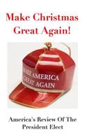 Make Christmas Great Again! 1366710002 Book Cover