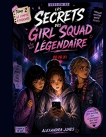 LES SECRETS DES GIRL SQUAD LÉGENDAIRE: tome 2 Le Compte à Rebours (French Edition) B0HDKM8T11 Book Cover