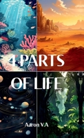 4 Parts of Life B0FJ1MXPPZ Book Cover