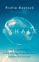 Exhale: The Science and Art of Breathwork 0241404428 Book Cover