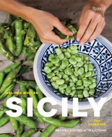 Sicily: The Cookbook: Recipes Rooted in Traditions 0847848655 Book Cover