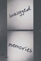 backlogged memories B093WMPT4T Book Cover