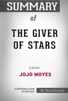 Summary of The Giver of Stars: A Novel: Conversation Starters B08JDTP488 Book Cover