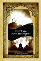 Can't We Both Be Right? 1732324344 Book Cover