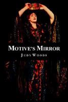 Motive's Mirror 1418417343 Book Cover