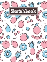 Sketchbook: 8.5 x 11 Notebook for Creative Drawing and Sketching Activities with Fruits Themed Cover Design 171020320X Book Cover