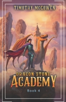 Dragon Stone Academy 4: A LitRPG Fantasy (Nether Gate Wardens) B0F8VLLNKM Book Cover