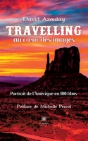 Travelling au coeur des images: Portrait de l'Amérique en 100 films B0C4G8G3F5 Book Cover