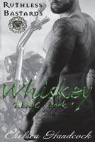 Whiskey: RBMC - Book 1 1981914579 Book Cover