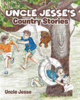 Uncle Jesse's Country Stories 164458784X Book Cover