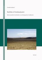 Skythika in Transkaukasien: Reiternomadische Sachkultur Im Archaologischen Fundkontext 3895006343 Book Cover