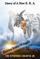 Dawn of A New E. R. A 1951497015 Book Cover