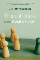 Thoughtfulness and the Rule of Law 0674303601 Book Cover