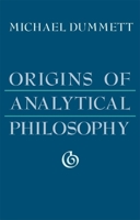 Origins of Analytical Philosophy 0674644735 Book Cover