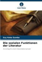 Die sozialen Funktionen der Literatur (German Edition) 6209868843 Book Cover