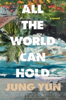 All the World Can Hold 1668200597 Book Cover