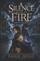 A Silence made of Fire: A Gothic Romantasy (The Ashfire Covenant Trilogy) 9199135191 Book Cover