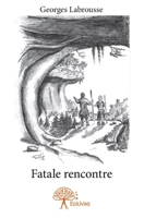 Fatale rencontre (French Edition) 2332706909 Book Cover