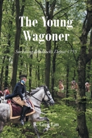The Young Wagoner: Surviving Braddock's Defeat 1755 1648019552 Book Cover