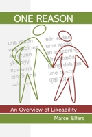 One Reason: An Overview of Likeability 1530903459 Book Cover