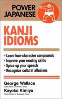 Kanji Idioms (Power Japanese) 4770019432 Book Cover