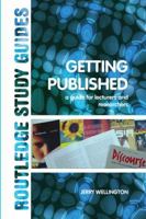 Getting Published: A Guide for Lecturers and Researchers 0415298474 Book Cover