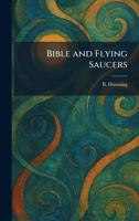Bible and Flying Saucers 1025300602 Book Cover