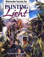 Watercolor Secrets for Painting Light 0929552113 Book Cover