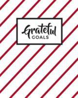 Grateful Goals: Journal Planner (Undated) 0464734304 Book Cover