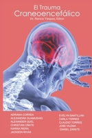 El TRAUMA CRANEOENCEFÁLICO (Spanish Edition) 173104383X Book Cover