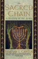 The Sacred Chain: The History of the Jews 0060167467 Book Cover