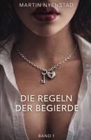 Die Regeln der Begierde (German Edition) B0F5M6N8PL Book Cover