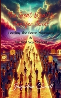The Great Wealth Transfer Series: Leveling The Seven Mountains & The Red Sea Moment B0F91T5NX3 Book Cover