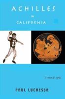 Achilles in California: A Mock Epic 059529233X Book Cover