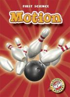 Motion (Blastoff! Readers: First Science) 1626174628 Book Cover