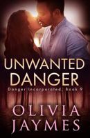 Unwanted Danger 194449040X Book Cover
