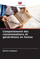 Comportement des consommateurs et générations en Suisse (French Edition) 6208699630 Book Cover